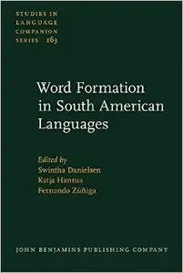 Word Formation in South American Languages (Repost)