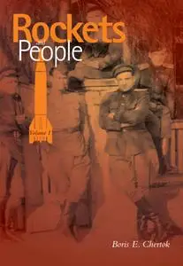 Boris Chertok, "Rockets and People", Volume I