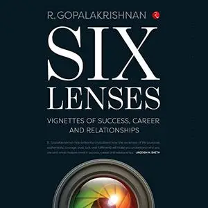 Six Lenses: Vignettes of Success, Career and Relationships [Audiobook]