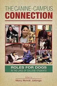 The Canine-Campus Connection: Roles for Dogs in the Lives of College Students