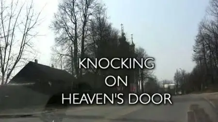 BBC Storyville - Knocking on Heavens Door (2011)