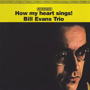 Bill Evans Trio - How My Heart Sings! (2010) {Analogue Productions 45rpm 180g} 24-bit/96kHz Vinyl Rip plus Redbook CD Version