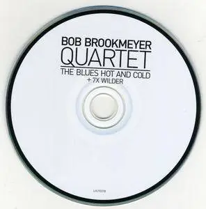 Bob Brookmeyer Quartet - The Blues Hot And Cold + 7X Wilder (1960-1961) {Lone Hill Jazz LHJ10378 rel 2009}