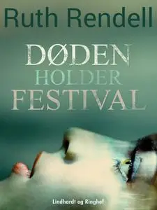 «Døden holder festival» by Ruth Rendell