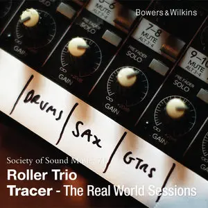 Roller Trio - Tracer: The Real World Sessions (2014) [Official Digital Download]