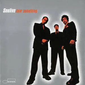 Soulive - Doin' Something (2001) {Blue Note} **[RE-UP]**