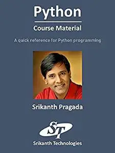 Python Course Material : A quick reference for Python Programming