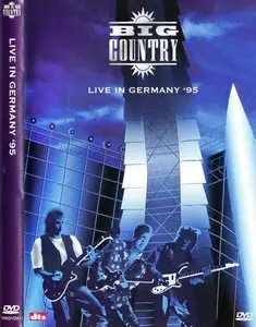 Big Country - Live In Germany '95 (2006)