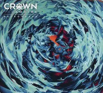 Crown The Empire - Retrograde (Deluxe Edition) (2016)
