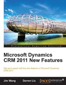 Microsoft Dynamics CRM 2011 New Features (Repost)
