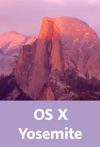  OS X Yosemite – Das große Training Der umfassende Einstieg in das Betriebssystem für den Mac