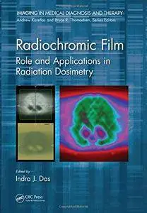 Radiochromic Film: Role and Applications in Radiation Dosimetry (Imaging in Medical Diagnosis and Therapy)