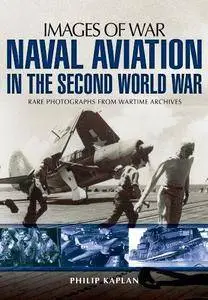 Naval aviation in the Second World War : rare photographs from wartime archives (Repost)