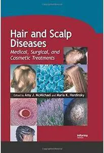 Hair and Scalp Diseases: Medical, Surgical, and Cosmetic Treatments [Repost]