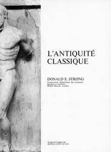 Donald E. Strong, "Les merveilles des grandes civilisations - L'antiquité classique"