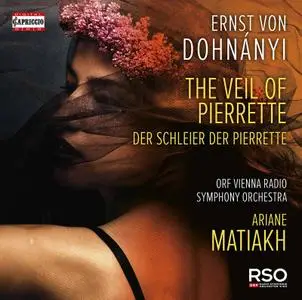 ORF Vienna Radio Symphony Orchestra, Ariane Matiakh - Dohnányi The Veil of Pierrette, Op. 18 (2020)