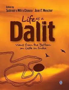 Life as a Dalit: Views from the Bottom on Caste in India