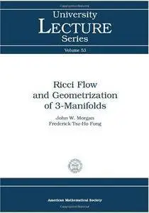 Ricci Flow and Geometrization of 3-Manifolds (University Lecture Series)