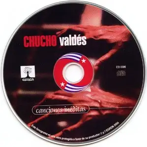 Chucho Valdes - Canciones Ineditas (2004) {Egrem 0396}
