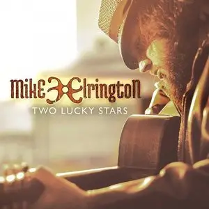 Mike Elrington - Two Lucky Stars (2015)