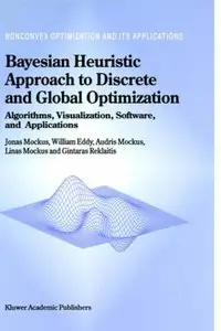 Bayesian Heuristic Approach to Discrete and Global Optimization by Gintaras Reklaitis