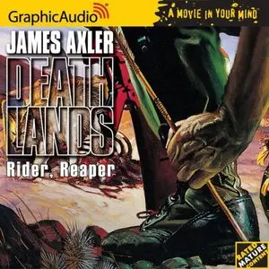 Deathlands # 22 - Rider, Reaper (Audiobook)