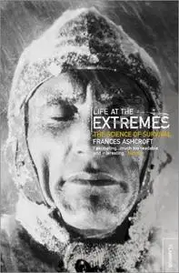 Life at the Extremes: The Science of Survival