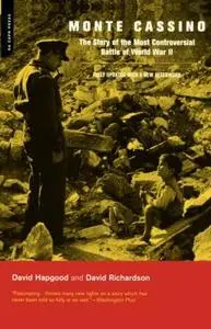  Monte Cassino: The Story of the Most Controversial Battle of World War II 