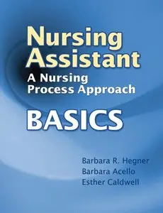 Nursing Assistant: A Nursing Process Approach - Basics (repost)