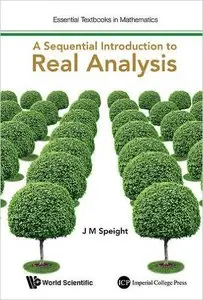 A Sequential Introduction to Real Analysis