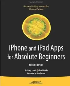 iPhone and iPad Apps for Absolute Beginners (3rd edtion) [Repost]