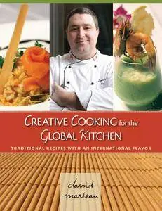 Creative Cooking for the Global Kitchen