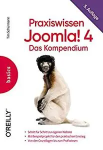 Praxiswissen Joomla! 4: Das Kompendium