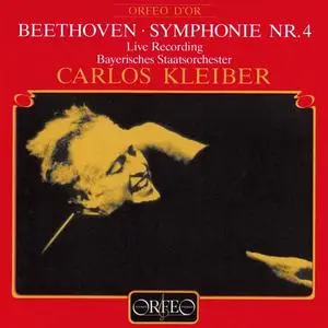 Carlos Kleiber, Bayerisches Staatsorchester - Ludwig van Beethoven: Symphonie Nr. 4 (1984)