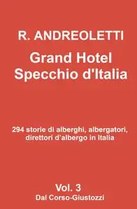 Grand Hotel. Specchio d’Italia