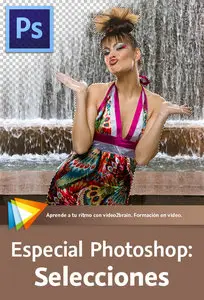 video2brain - Especial Photoshop: Selecciones