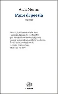Alda Merini - Fiore di poesia: 1951-1997