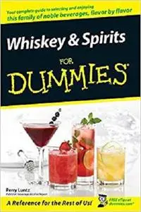 Whiskey and Spirits For Dummies [Repost]