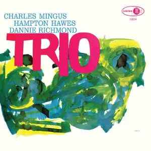 Charles Mingus - Mingus Three (1957/2022) [Official Digital Download 24/96]