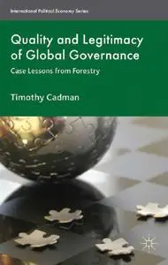 Quality and Legitimacy of Global Governance: Case Lessons from Forestry (Repost)