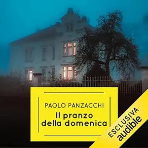 «Il pranzo della domenica» by Paolo Panzacchi