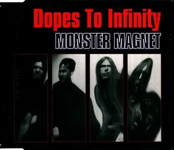 Monster Magnet - Dopes To Infinity (1995) [Promo CDS]