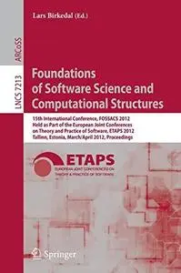 Foundations of software science and computational structures: 15th international conference, FOSSACS 2012, held as part of the