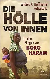 Die Hölle von innen: In den Fängen von Boko Haram