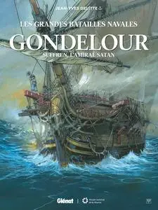 Les grandes batailles navales - Tome 15 - Gondelour : Suffren, l'amiral satan