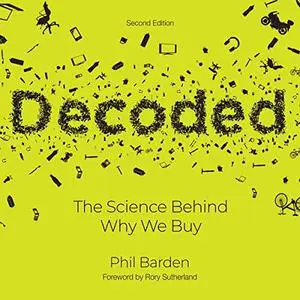 Decoded (2nd Edition): The Science Behind Why We Buy [Audiobook]