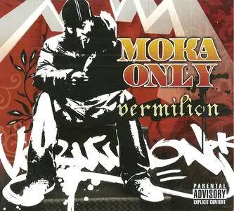 Moka Only - Vermilion (2007) {URBNET}