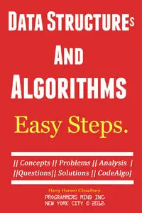 Harry Hariom Chaudhary - Data Structures And Algorithms Easy Steps.