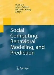 Social Computing, Behavioral Modeling, and Prediction (Repost)