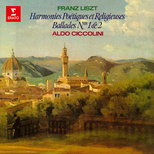 Aldo Ciccolini - Liszt: Harmonies poétiques et religieuses & Ballades (1978/2019)